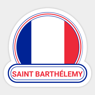 Saint Barthélemy Country Badge - Saint Barthélemy Flag Sticker